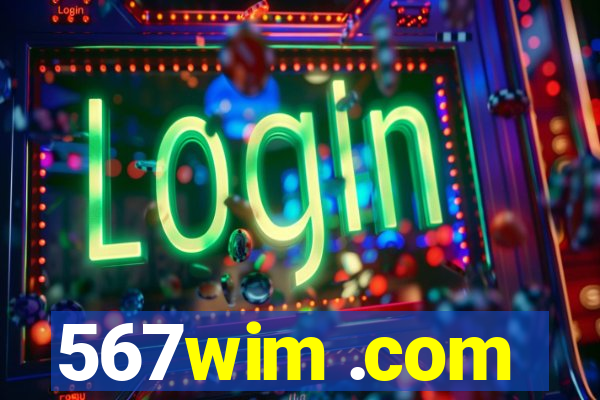 567wim .com