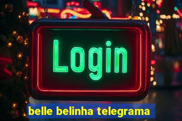 belle belinha telegrama