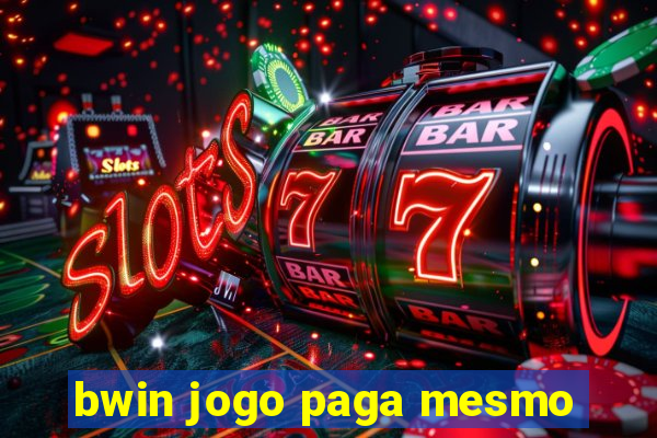 bwin jogo paga mesmo