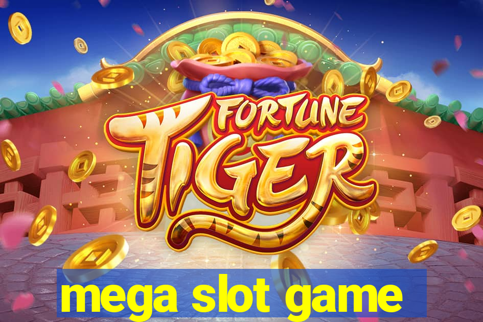 mega slot game