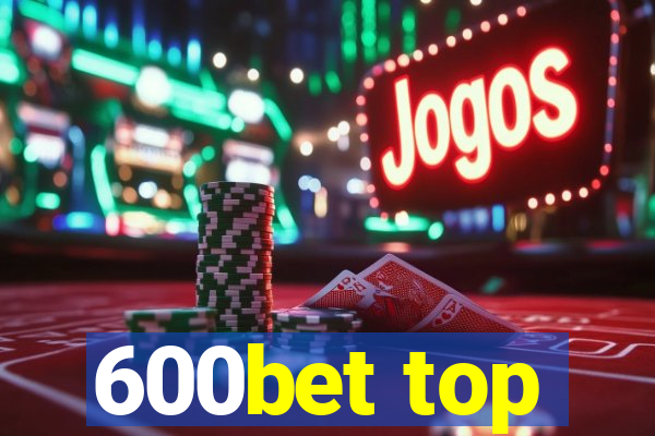 600bet top