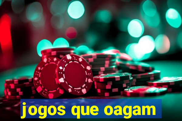 jogos que oagam