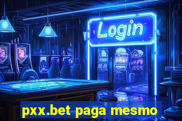 pxx.bet paga mesmo