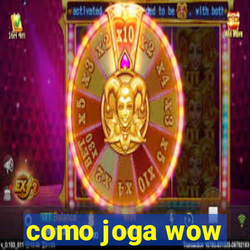 como joga wow