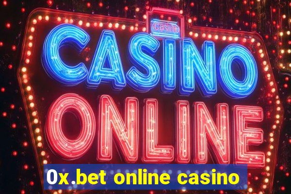 0x.bet online casino