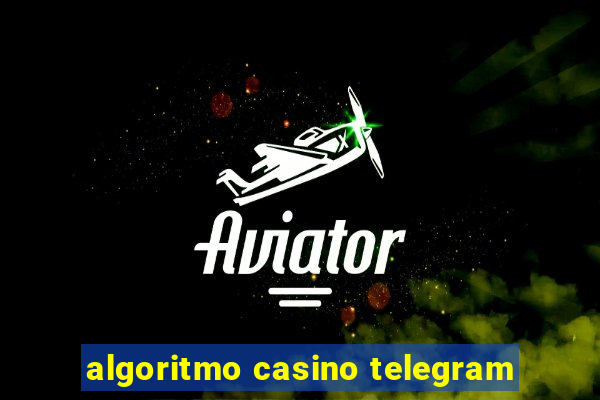 algoritmo casino telegram