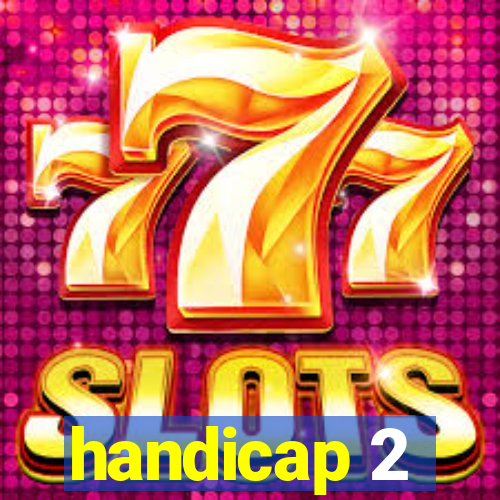 handicap 2