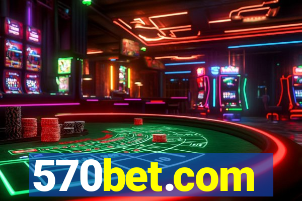 570bet.com