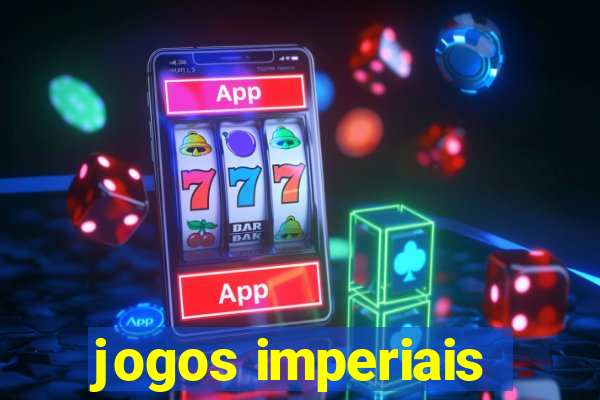 jogos imperiais