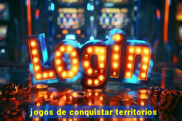 jogos de conquistar territorios