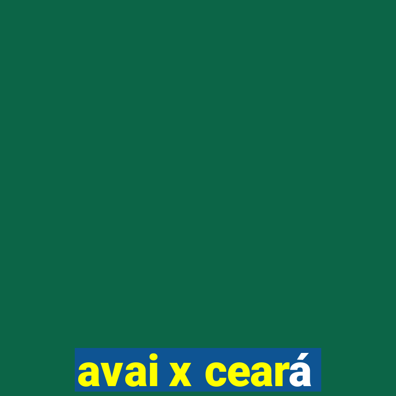 avai x ceará