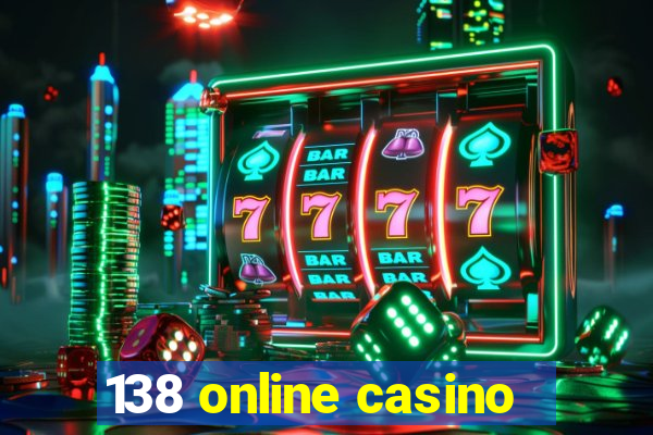 138 online casino