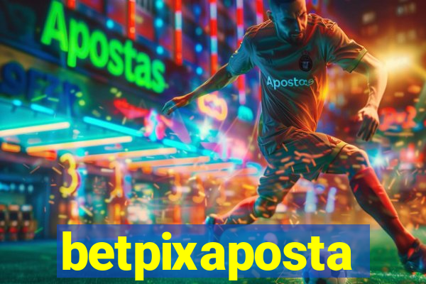 betpixaposta