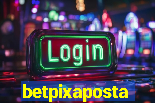 betpixaposta