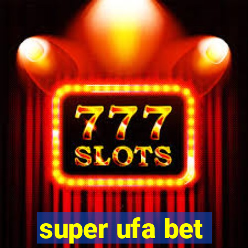 super ufa bet