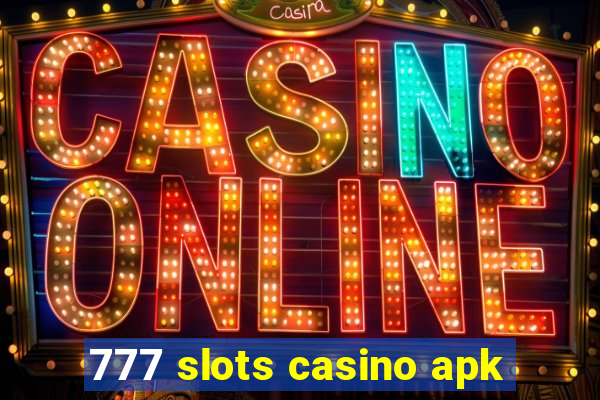 777 slots casino apk