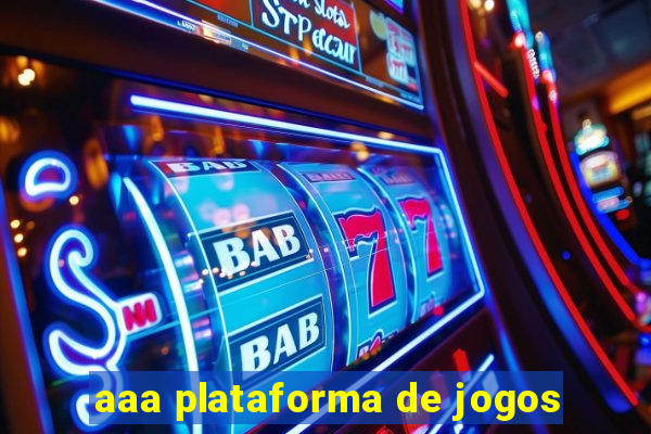 aaa plataforma de jogos