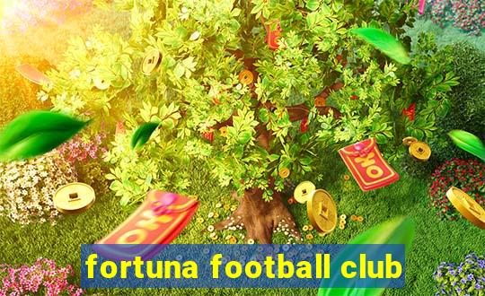 fortuna football club