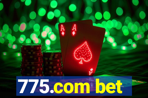 775.com bet