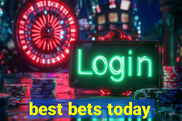 best bets today