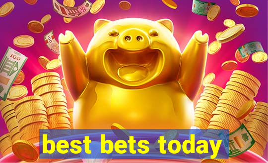 best bets today