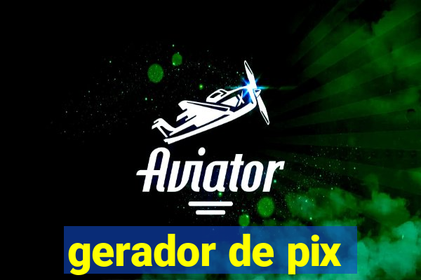 gerador de pix