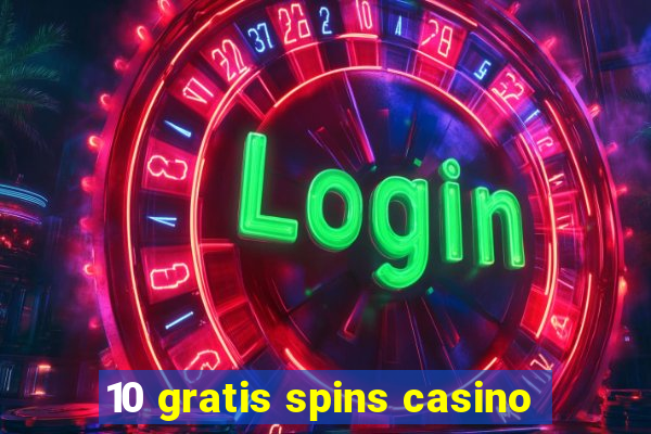 10 gratis spins casino