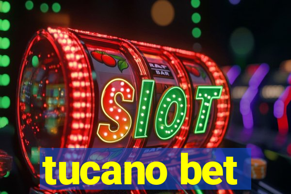 tucano bet