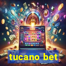 tucano bet