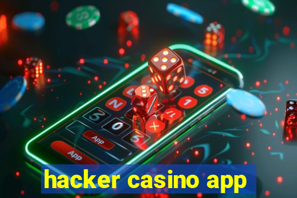 hacker casino app