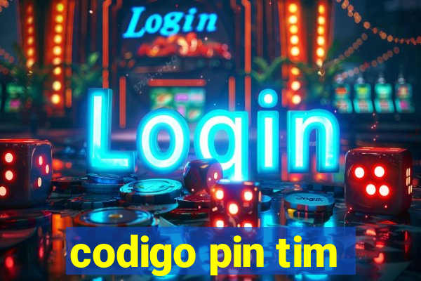 codigo pin tim