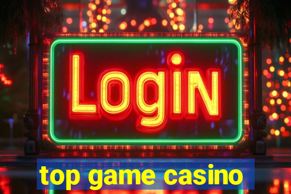 top game casino