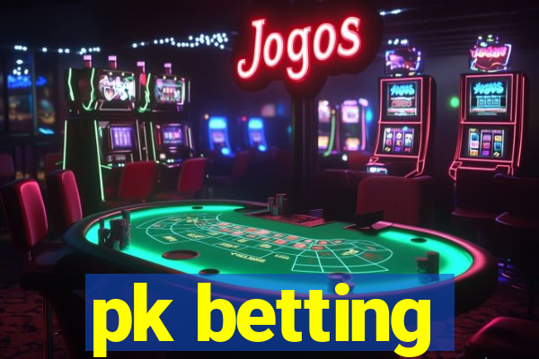 pk betting