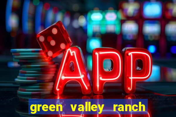 green valley ranch resort & casino