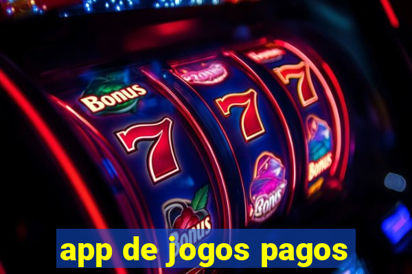 app de jogos pagos