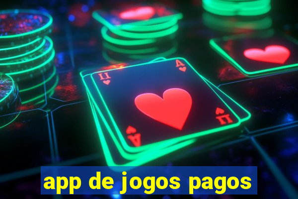 app de jogos pagos