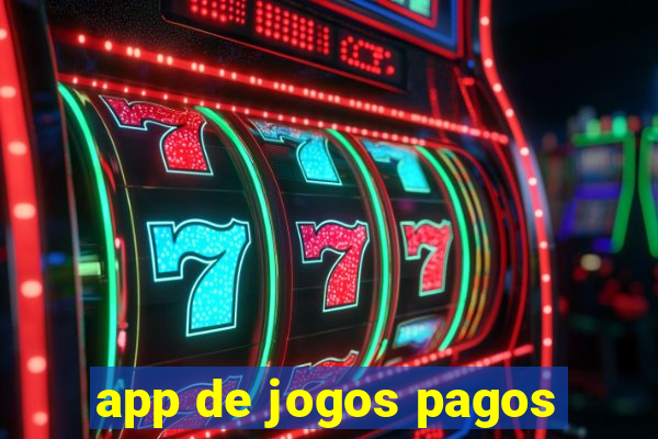 app de jogos pagos