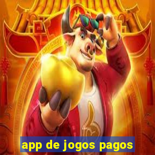 app de jogos pagos