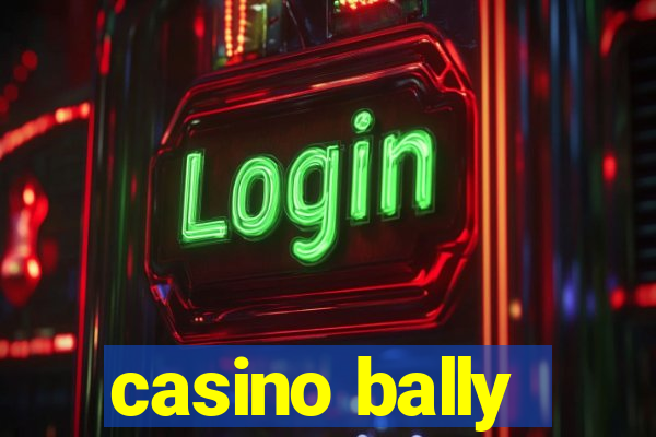 casino bally