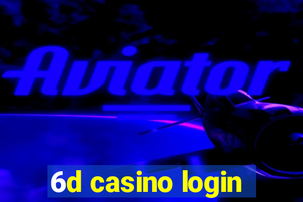 6d casino login