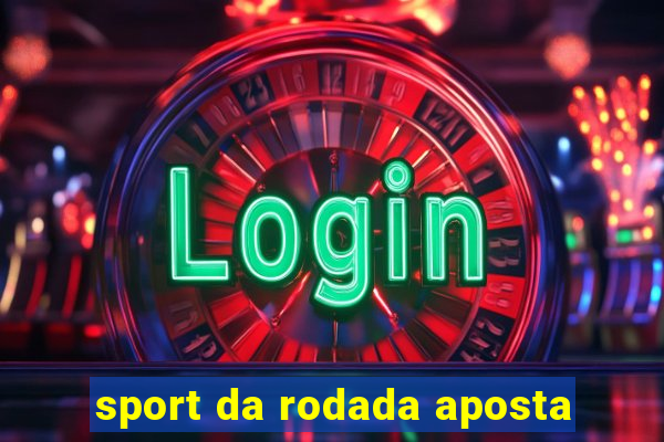 sport da rodada aposta