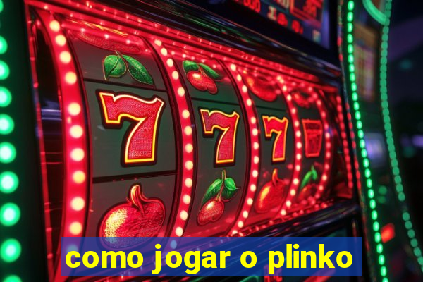 como jogar o plinko