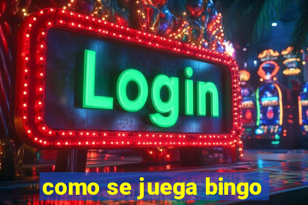 como se juega bingo