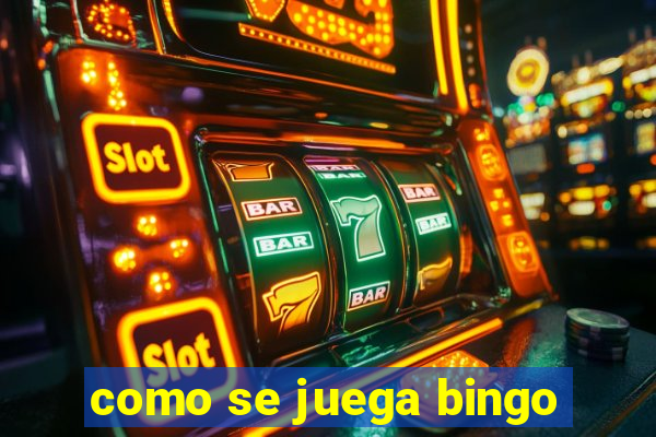 como se juega bingo