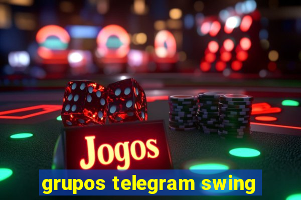 grupos telegram swing