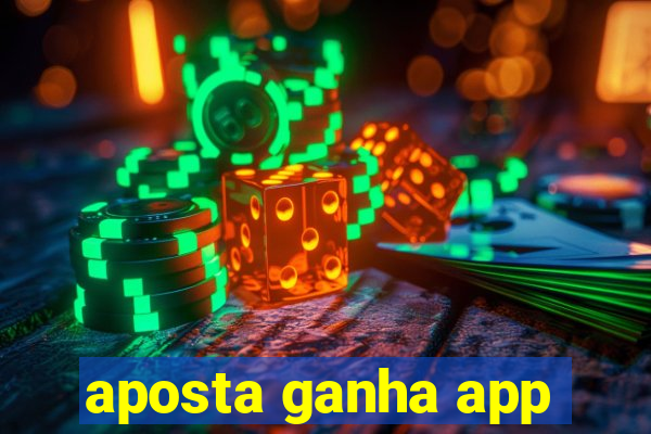 aposta ganha app