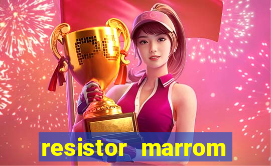 resistor marrom preto marrom dourado