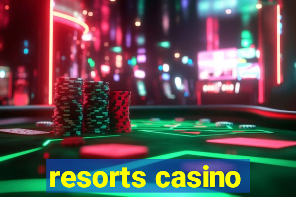 resorts casino