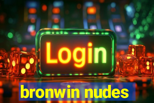 bronwin nudes