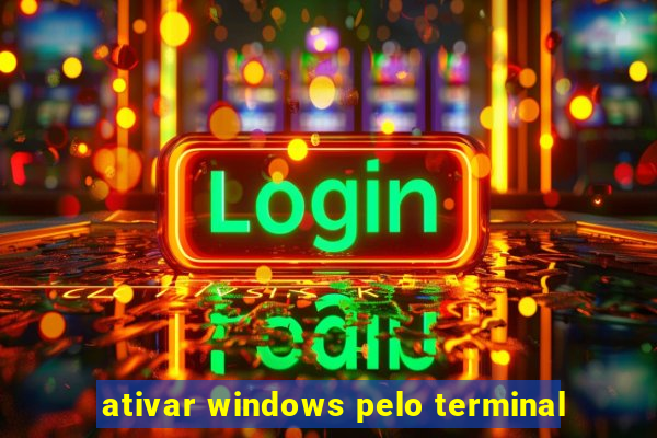 ativar windows pelo terminal